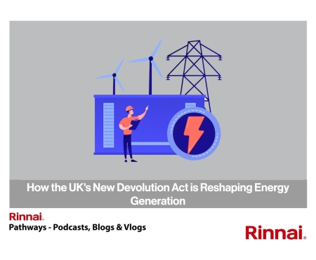 Blog 46 How the UKs New Devolution Act is Reshaping Energy Generation.jpg
